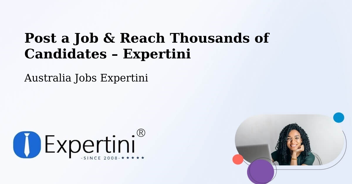 Post a Job in Young – Hire the Right Talent - Young, Australia Jobs Expertini