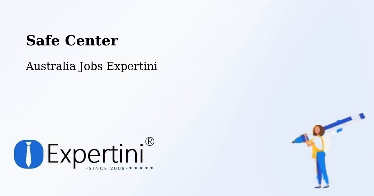 Safety Center – Young - Australia Jobs Expertini